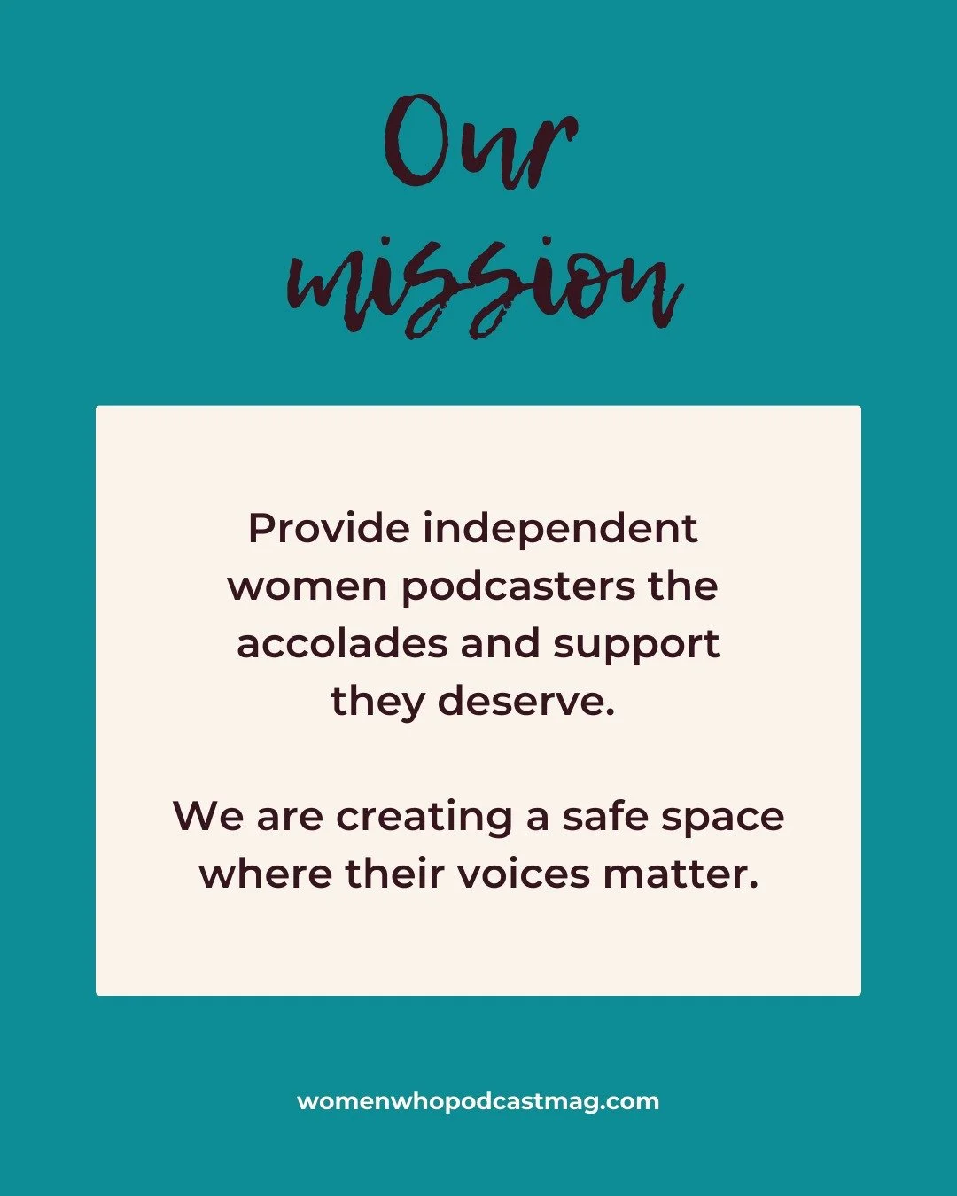 OUR MISSION

Provide independent women podcasters the accolades and support they deserve.

We are creating a safe space where their voices matter. 

⭐⭐⭐⭐⭐⭐⭐⭐⭐⭐⭐

We are here to lift up women and their voices.

Our voices matter. Our stories matter.

