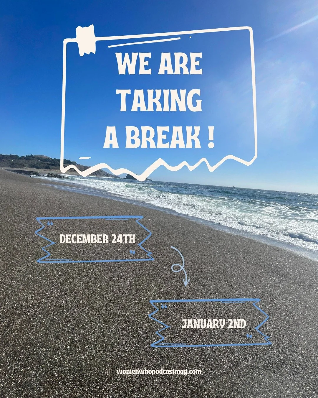 WE WERE ON A BREAK!
(Friends episode reference) 😉

📣 📣 📣 📣 📣 📣 📣 

Women Who Podcast magazine will be taking a break to rejuvenate and rehydrate!

We wish everyone a wonderful holiday season!

Happy New Year! 

P.S. Check out our 2025 Year in