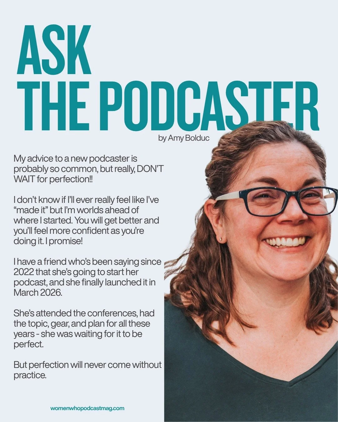 ASK THE PODCASTER: AMY BOLDUC

🎤🎤🎤🎤🎤🎤🎤🎤🎤🎤🎤🎤🎤🎤

Contributing writer, Amy Bolduc, dishes out sound advice about podcasting.

When asked to name one tip for someone wanting to start a podcast, she advises not to wait for perfection.

&quot