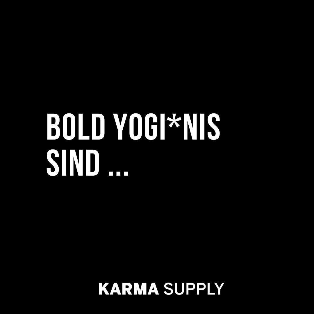 BOLD YOGI*NIS SIND &hellip; 🖤

Kommentiert &amp; erg&auml;nzt, LIEBE GANG 😎 und SWIPE bis zum Ende: Wer unsere neuen Jackets tr&auml;gt, tr&auml;gt unser BOLD MANIFESTO in diese Welt. 

#karmasupply #karmayoga #goodkarma #yogaliebe #yogawien #yogai