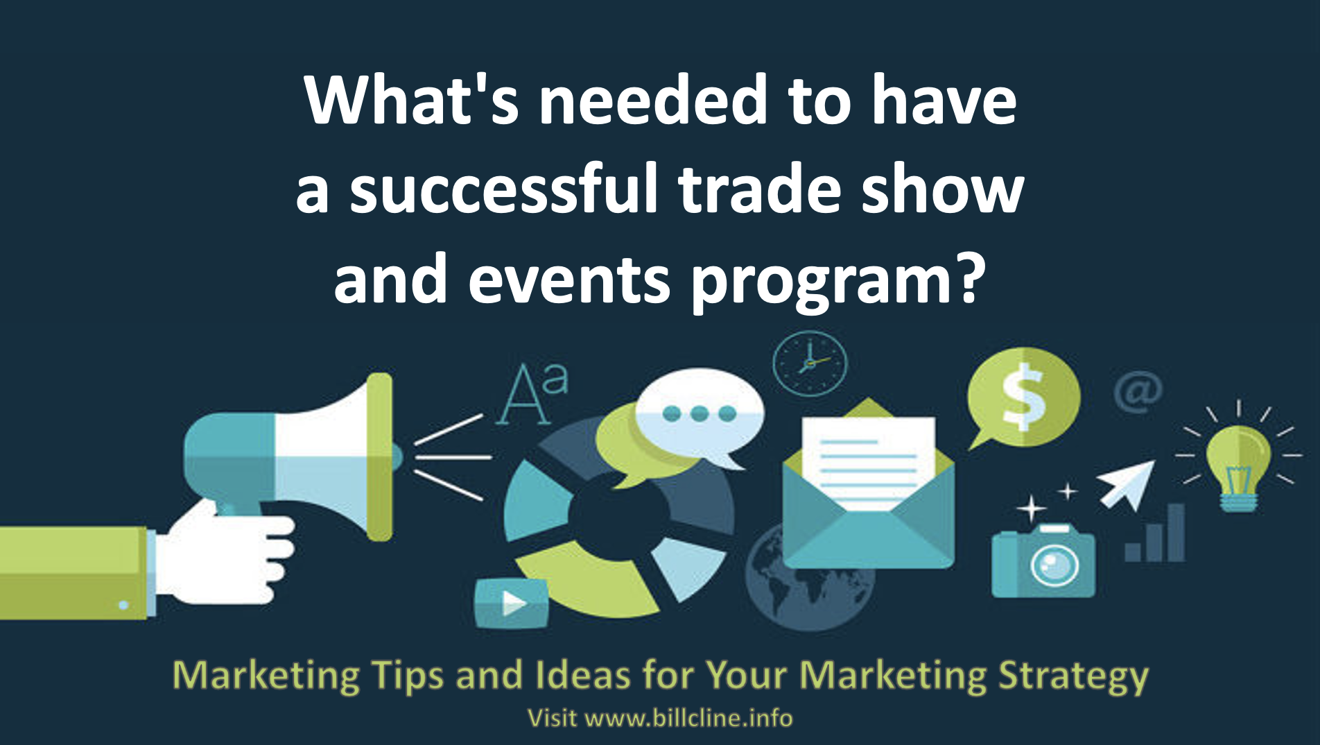 What's needed to have a successful trade show and events program?