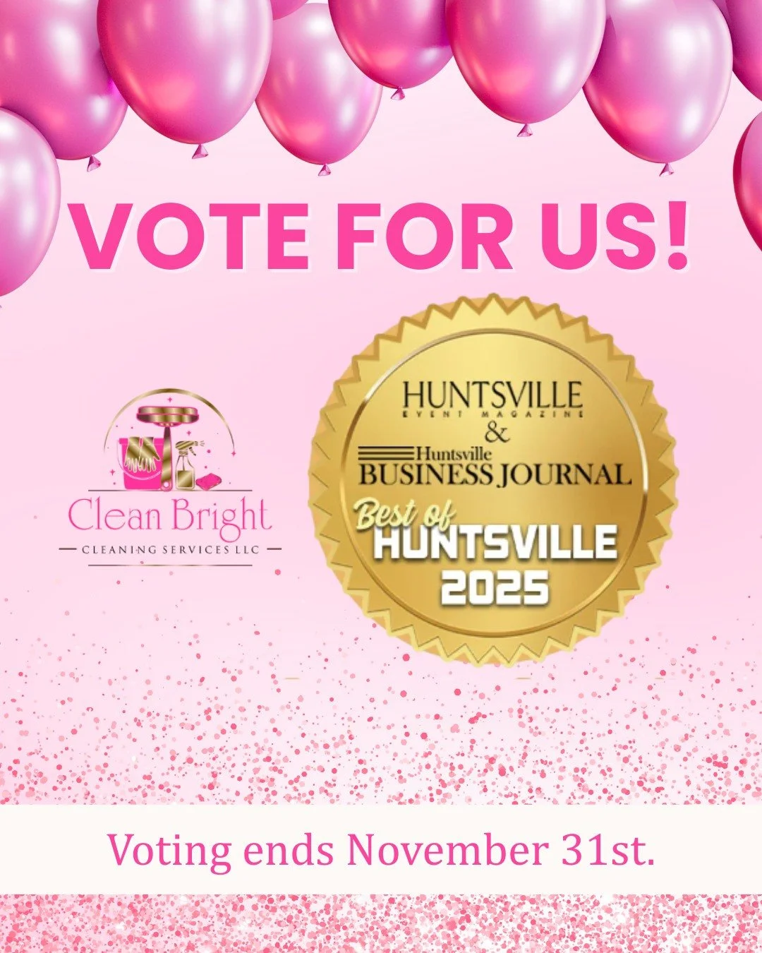 We need YOUR vote! 🎉✨

Clean Bright Crew has been nominated for Best of Huntsville 2025 in the Home &amp; Garden category under Cleaning Services! 

Thanks to YOU, we've won this award the last two years in a row&mdash;and we're hoping to make it th