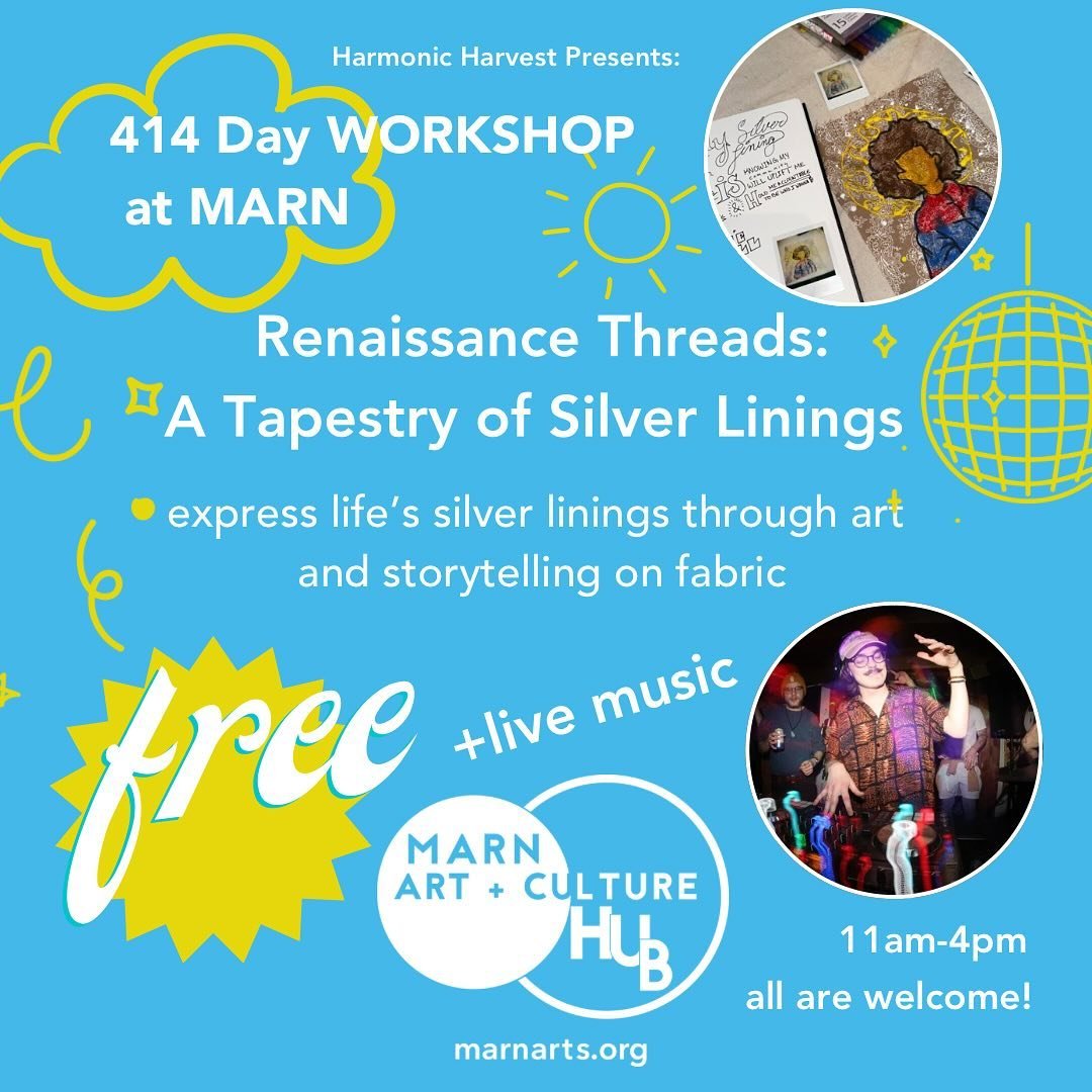 414 Day! 💛

In honor of 414 Day, MARN and Harmonic Harvest are pleased to present, &ldquo;Renaissance Threads: A Tapestry of Silver Linings&rdquo;, on 🗓️ Sunday, April 14th from 11am - 4pm at the MARN ART + CULTURE HUB with a performance by Sulesti
