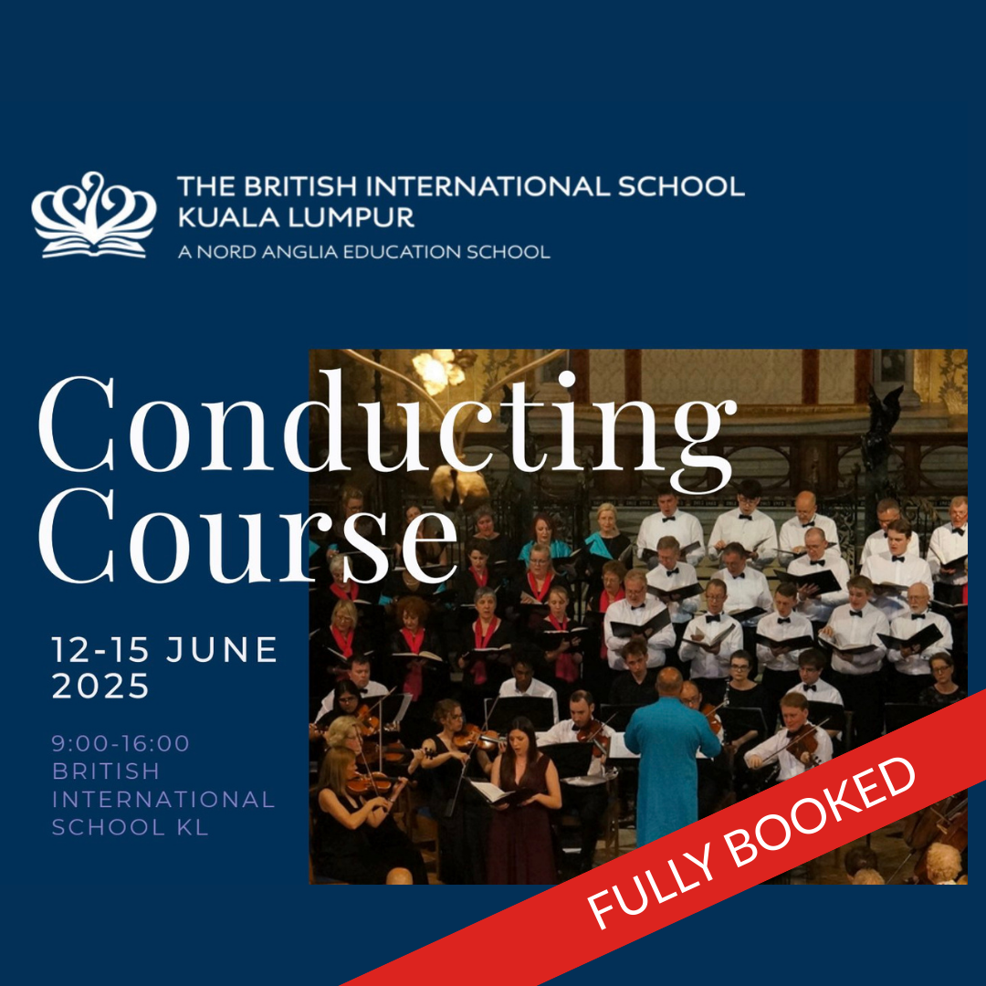 Conducting Course at the British International School, Kuala Lumpur