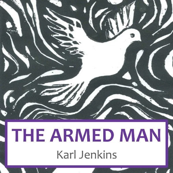 The Armed Man : A Mass for Peace
