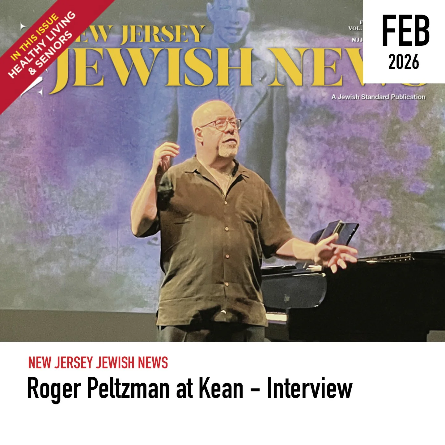 Cover of New Jersey Jewish News magazine, February 2026 issue, featuring Roger Peltzman wearing glasses and a beard speaking on stage with a piano. The background displays the magazine title and a red banner indicating it's for health and seniors.