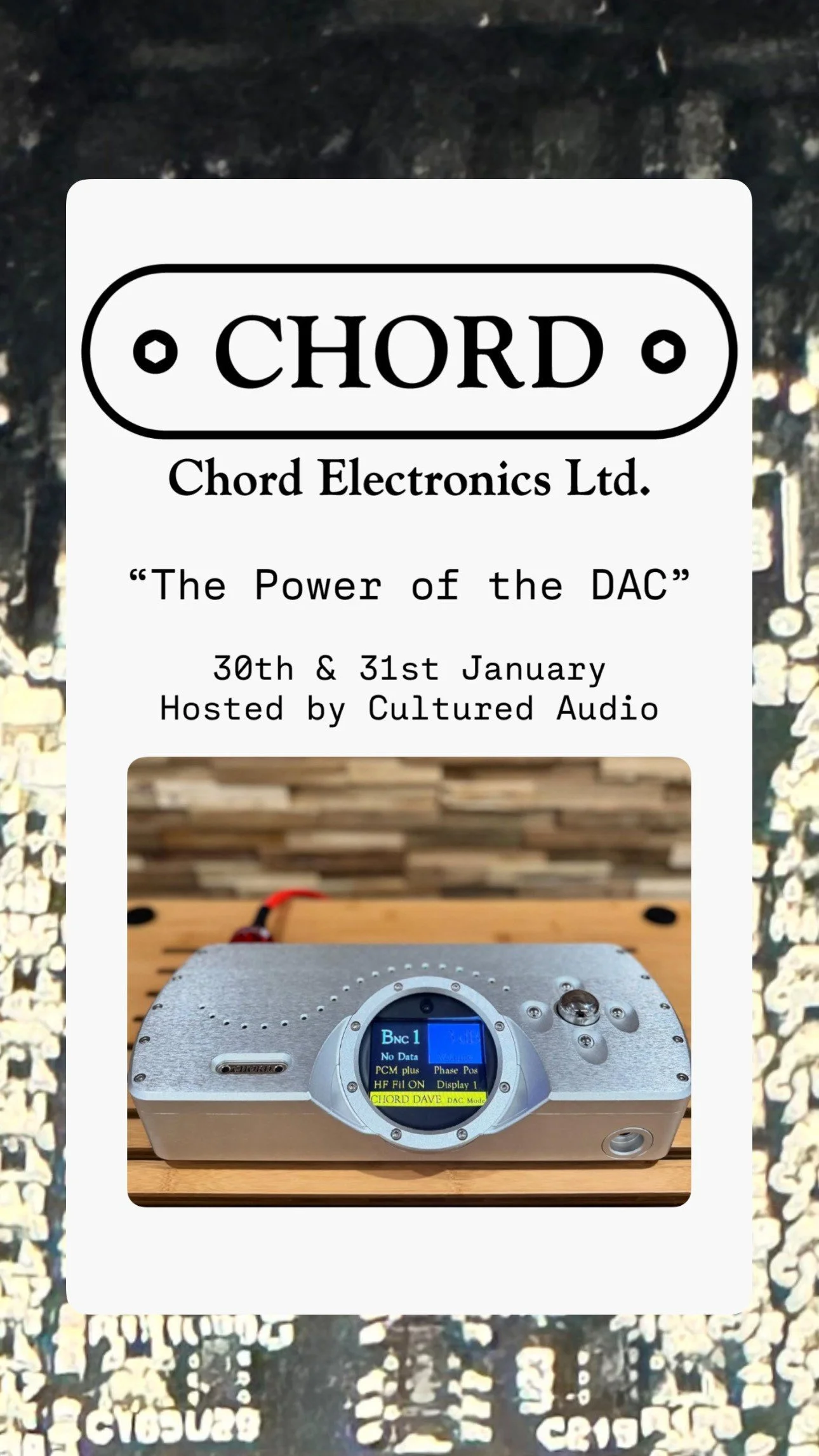 "The Power of the DAC" Chord Electronics Event hosted by Cultured Audio