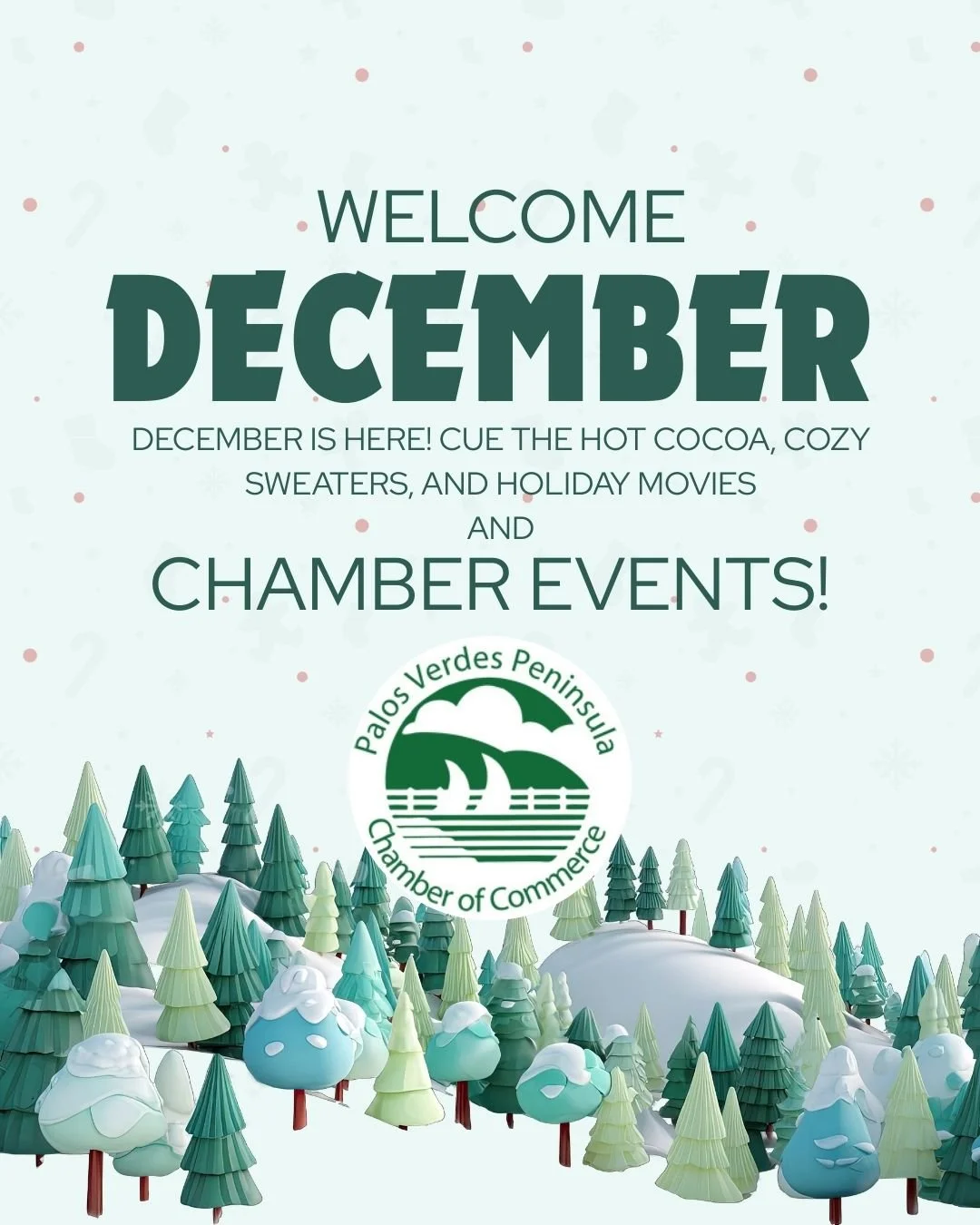 December on deck - and it brings more networking and year-end opportunities!
THIS WEEK... 
Tues - Giving Tuesday - donate to your non-profit chamber!
Wed - Good Morning, Palos Verdes at SPECIAL LOCATION - Cabrillo Aquarium, 8am SHARP
Thurs - Lunch &a