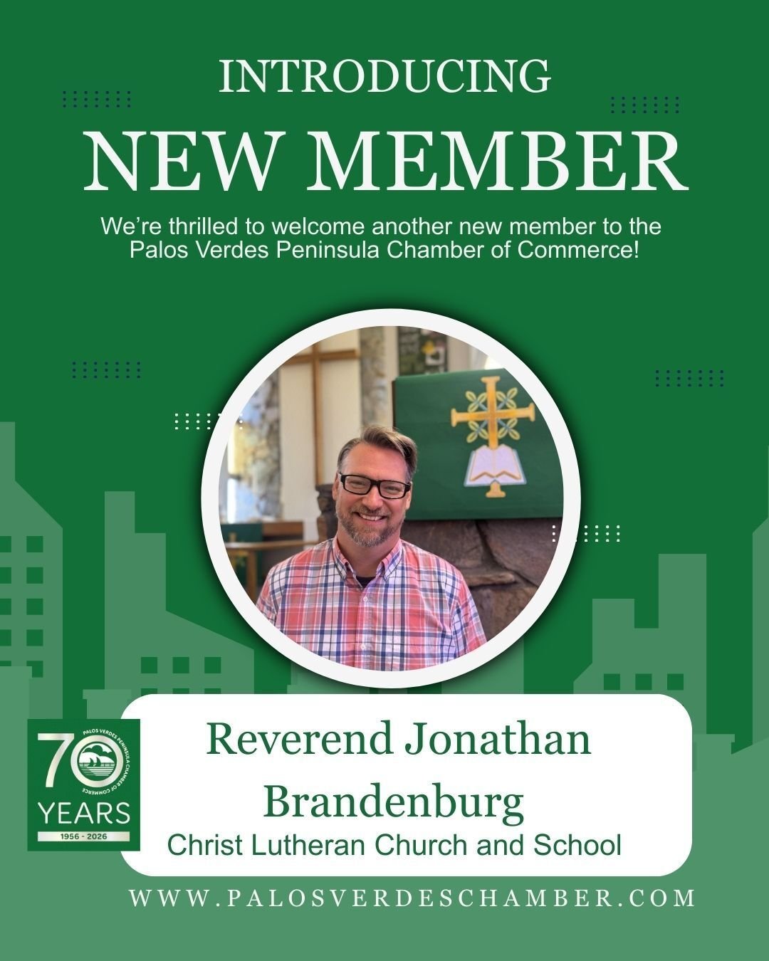 The Palos Verdes Peninsula Chamber of Commerce is happy to introduce you to Reverend Jonathan Brandenburg who shared that the ministry at Christ Lutheran Church and School is all about building up community and education through the grace Jesus Chris