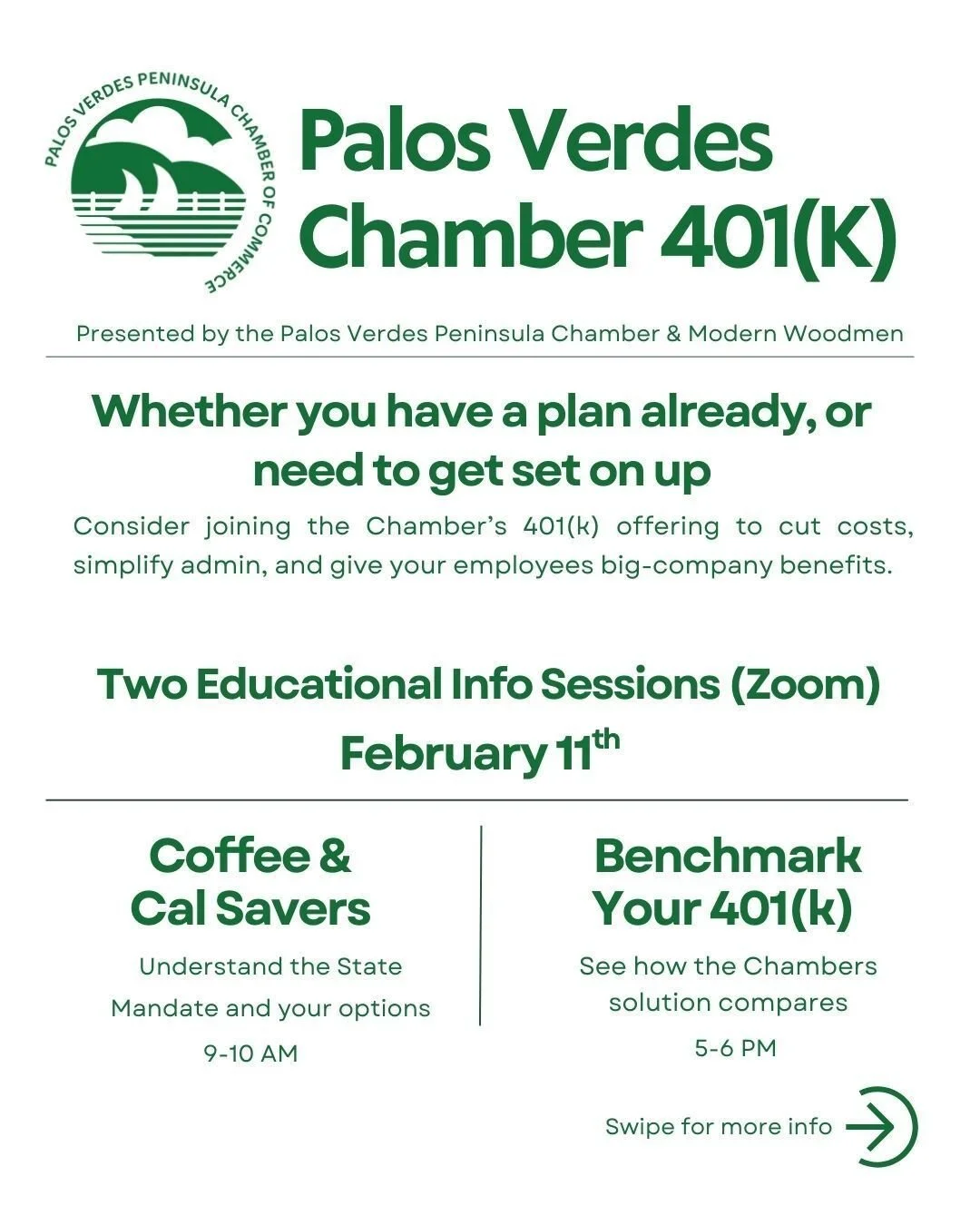 THIS WEEK.... let's talk dollars and sense.
Whether you have a plan already or need to get set up, come learn about what the chamber is offering!
Feb 11 - Wednesday
Coffee and Cal Savers - virtual meeting, 9-10am
Benchmark Your 401(k) - 5-6pm
Registe