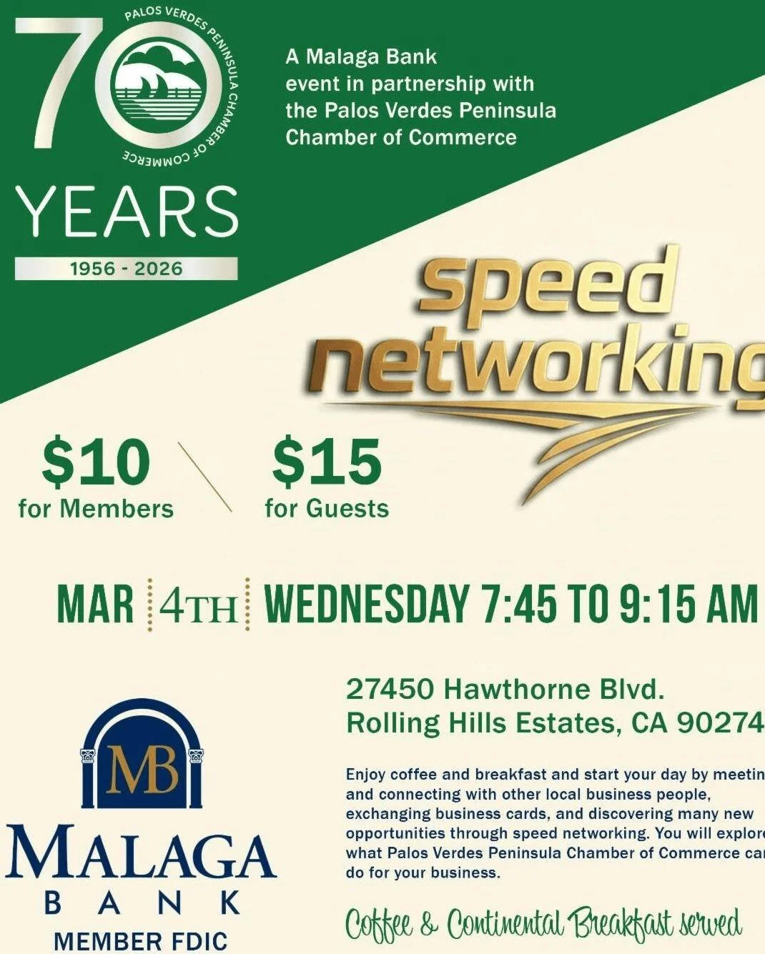 Kick off the month with SPEED NETWORKING!
Join us for our Good Morning Palos Verdes! - Speed Networking Edition
Hosted and sponsored by Malaga Bank

Wednesday, March 4
7:45 am - 9:15 am
Enjoy coffee and breakfast and start your day by meeting and con