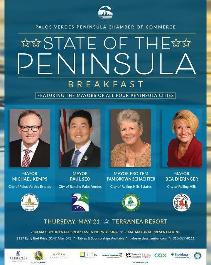 It's time for STATE OF THE PENINSULA and you don't want to miss out!

Join us for networking, connection, an expansive continental style breakfast, and an informative presentation at the beautiful Terranea Resort featuring the four Mayors of the Palo