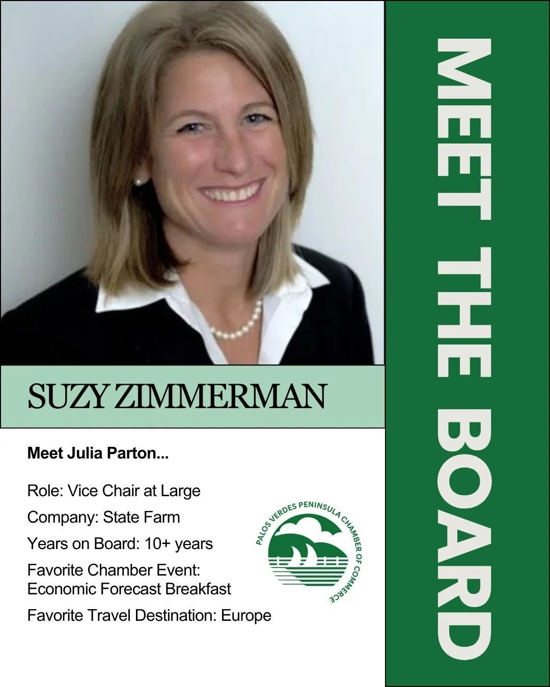 Meet Suzy Zimmerman, 
Suzy Zimmerman Insurance and Financial Services Inc. State Farm Insurance Agency Owner

Suzy serves as Vice-Chair at Large for the Palos Verdes Peninsula Chamber of Commerce and has been an active member of the board for over te