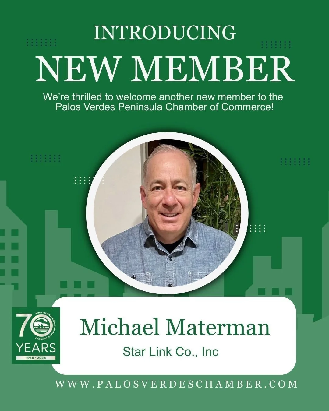 NEW MEMBER ALERT! Welcome to this week&rsquo;s new member of the Palos Verdes Peninsula Chamber of Commerce - Michael &ldquo;Mike&rdquo; Materman of Star Link Co, Inc. Mike is the owner of Star Link, a customer-focused digital printing company in Sou