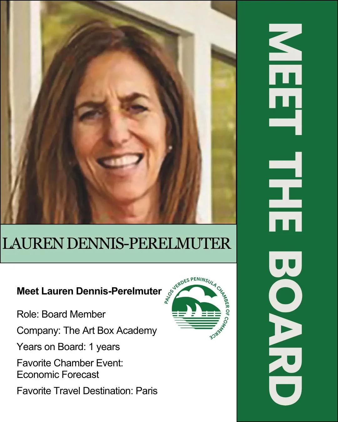 Welcome Board Member Lauren Dennis-Perelmuter!

Lauren serves as a Board Member of the Palos Verdes Peninsula Chamber of Commerce and has been an active member for 1 year. She brings her leadership experience from The Art Box Academy, where she serve