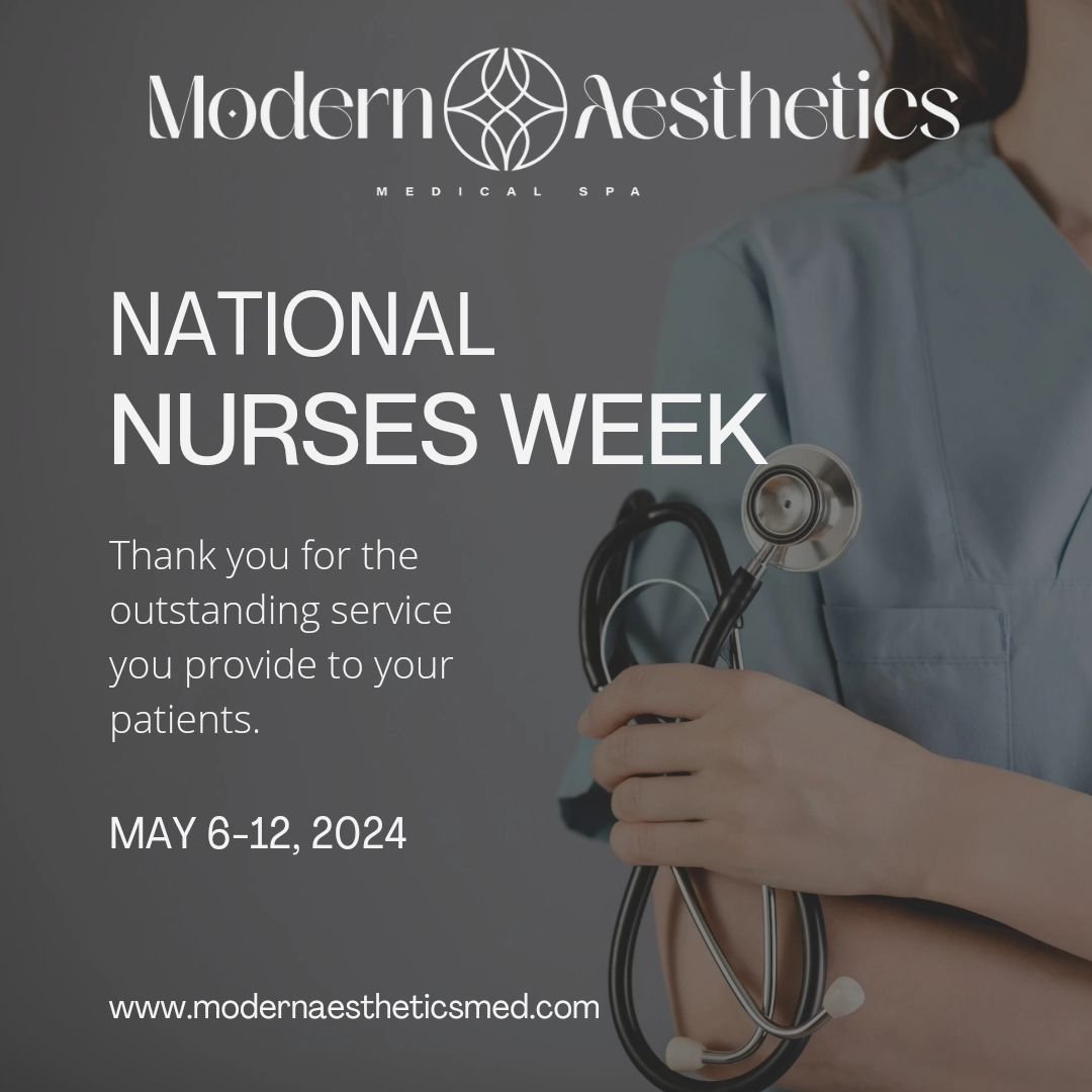 Happy Nurses Week from Modern Aesthetics Medical Spa 

#nursesweek #nurse #rn #lvn #bsn #np