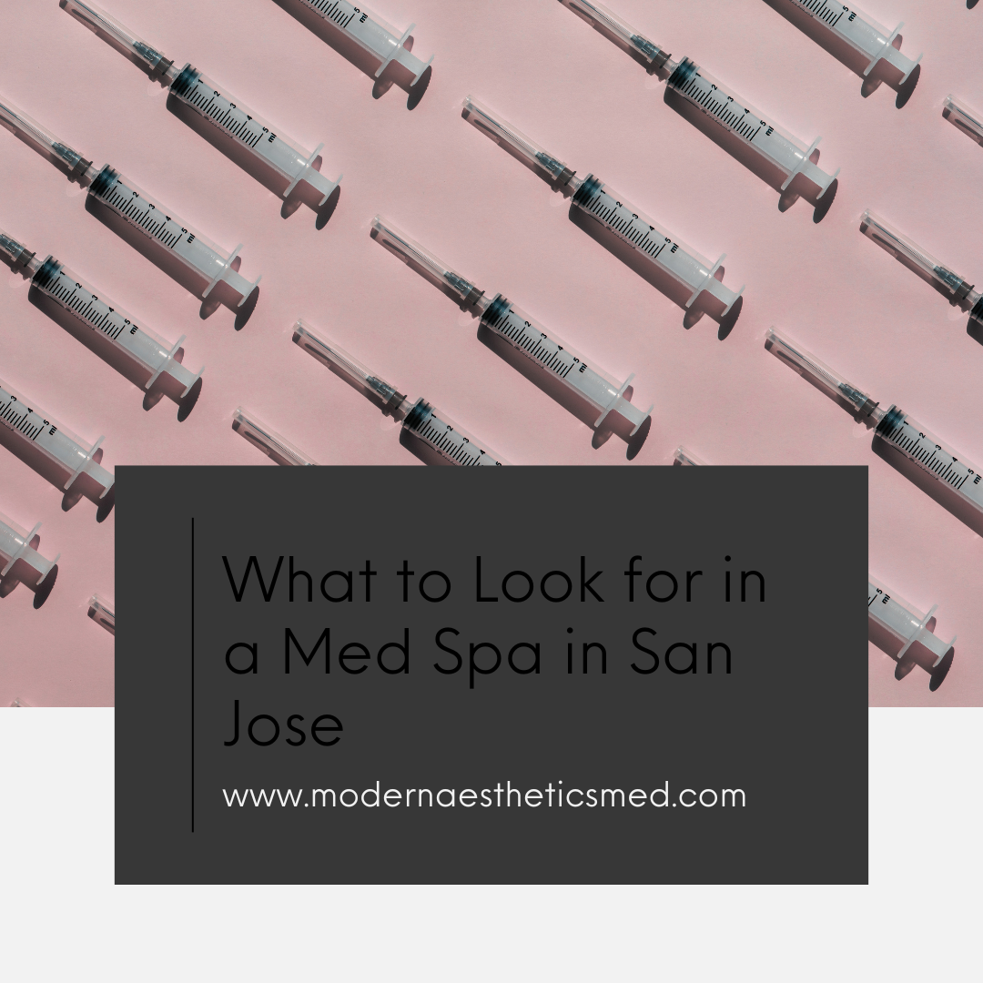 What to Look for in a Med Spa in San Jose