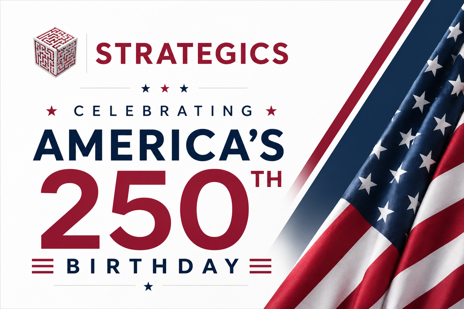 Strategics Celebrates America’s 250th Birthday
