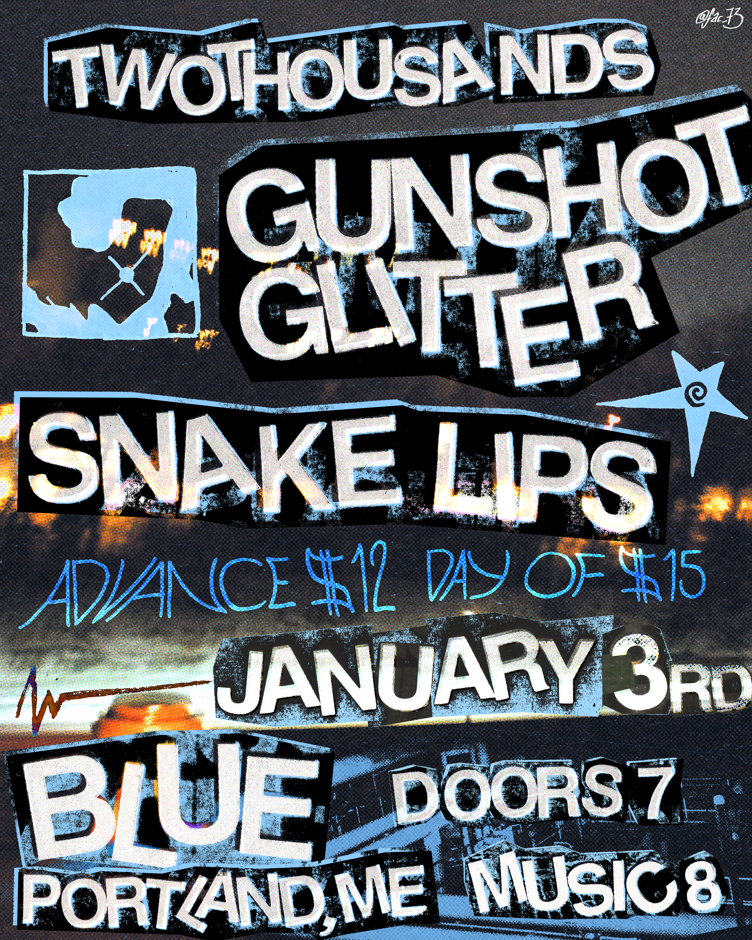 Blue: twothousands, gunshot glitter, Snake Lips