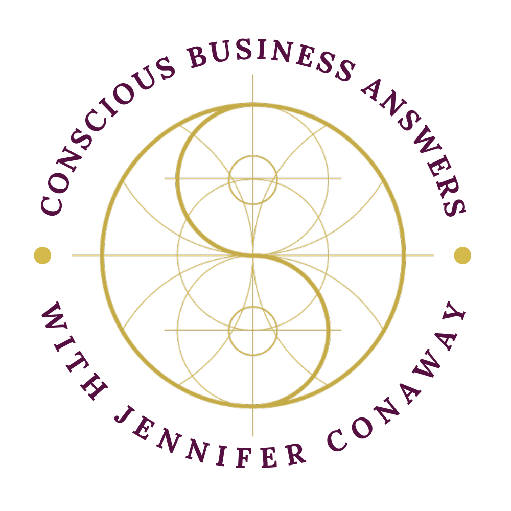 Conscious Business Answers with Jennifer Conaway