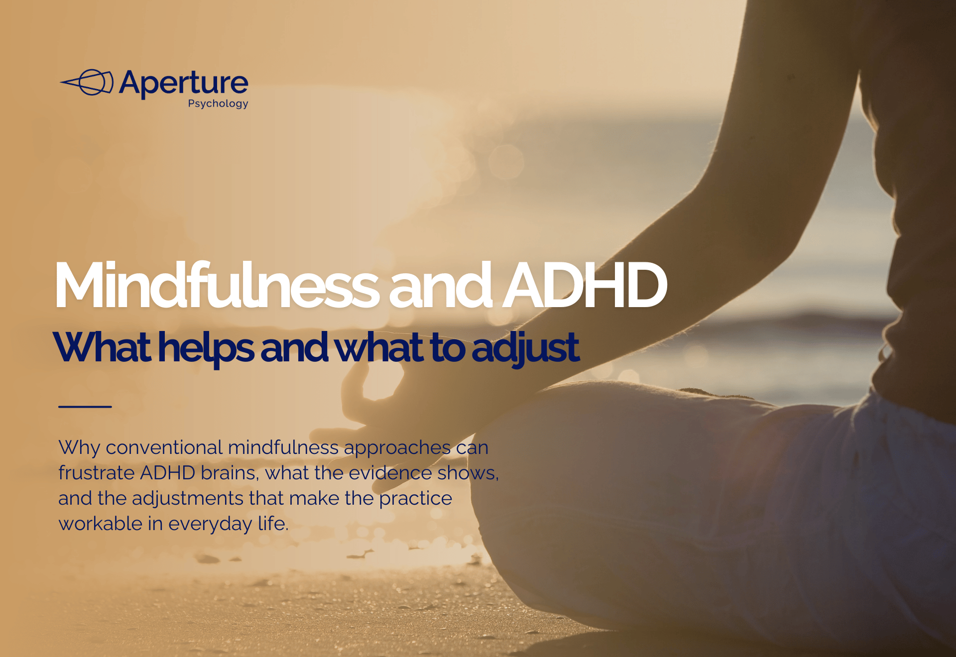Mindfulness and ADHD, what helps and what to adjust