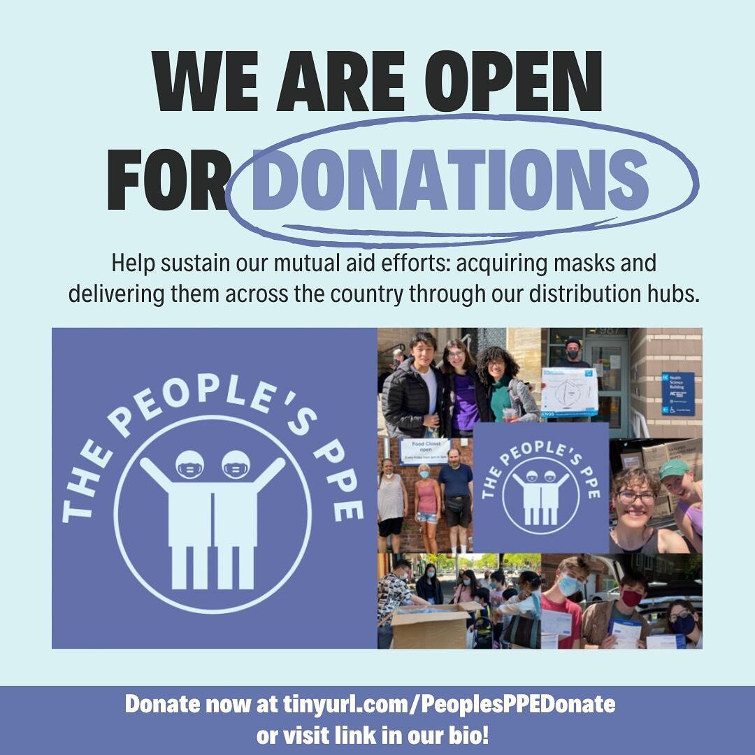The People&rsquo;s PPE is so excited to now be accepting donations! These funds sustain our mutual aid efforts, allowing us to continue getting PPE to folks most in need.

Your donations support PPE distributions at our various hubs (currently in New