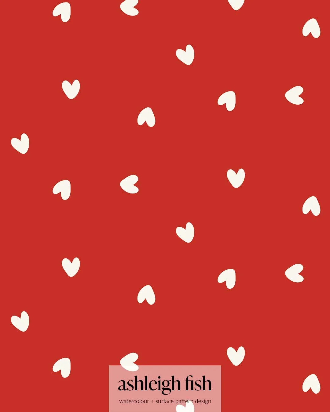 Pattern of white heart shapes on a red background with "ashleigh fish, watercolor + surface pattern design" text in the corner.