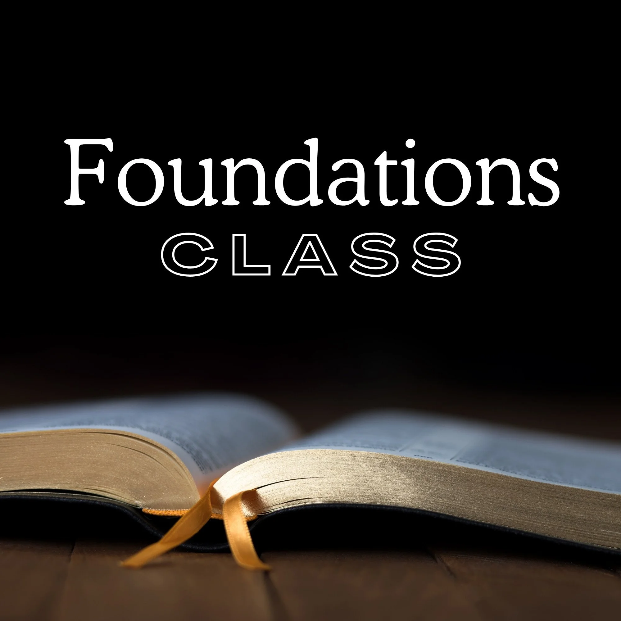 Foundations Class image for our new christian class in Sahuarita, AZ