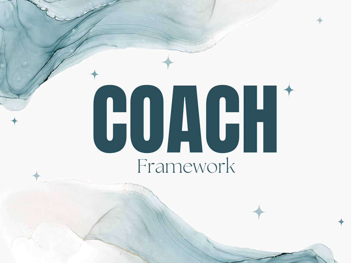 COACH Framework for Effective Coaching Conversations