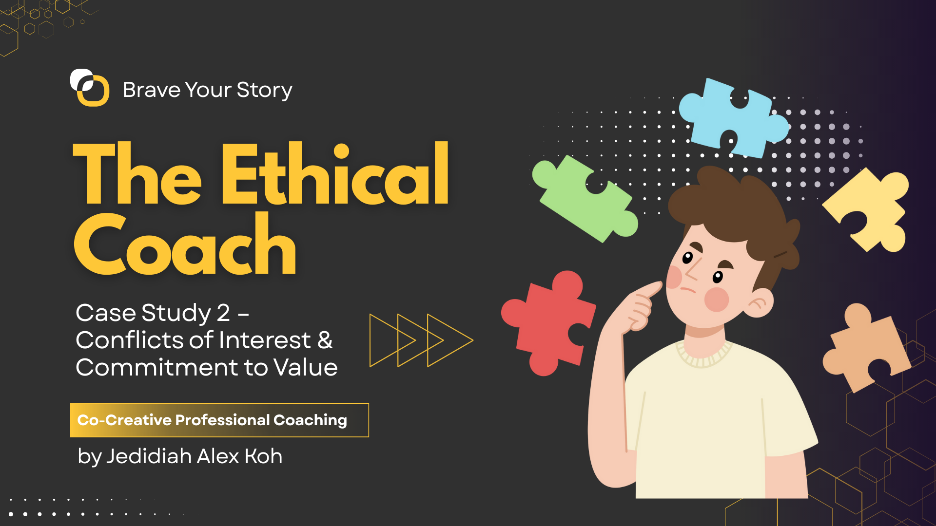 The Ethical Coach Case Study 2 – Conflicts of Interest & Commitment to Value