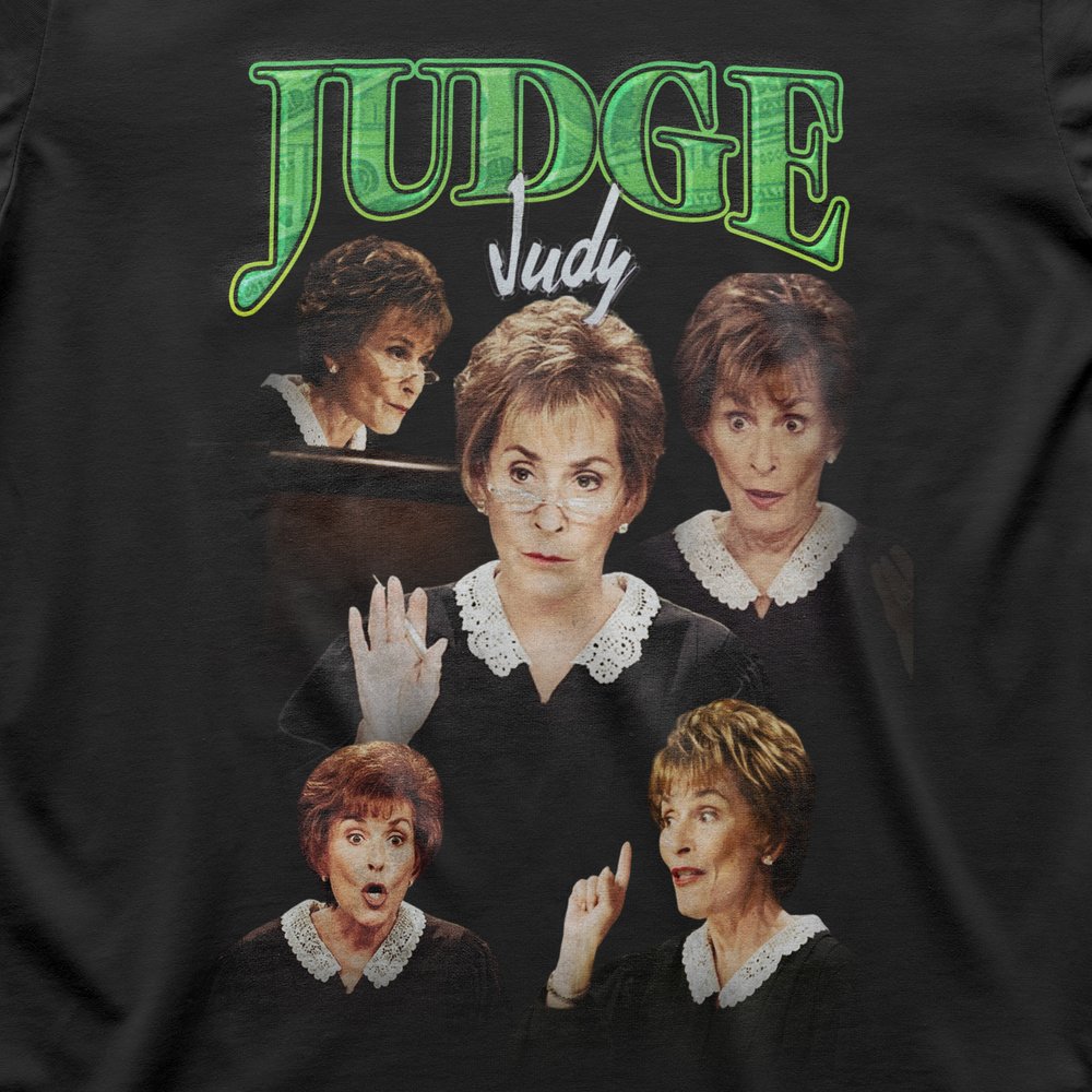 Vintage All Rise For Judge Judy Shirt