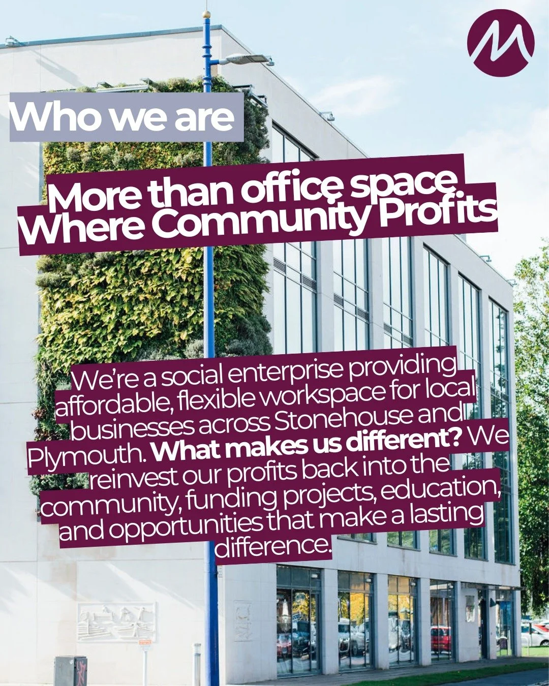 We&rsquo;re more than office space, we&rsquo;re a community that champions business growth and invests in Stonehouse. 

Whether you&rsquo;re a start‑up, social enterprise or growing team, our flexible and affordable spaces are designed to help your b