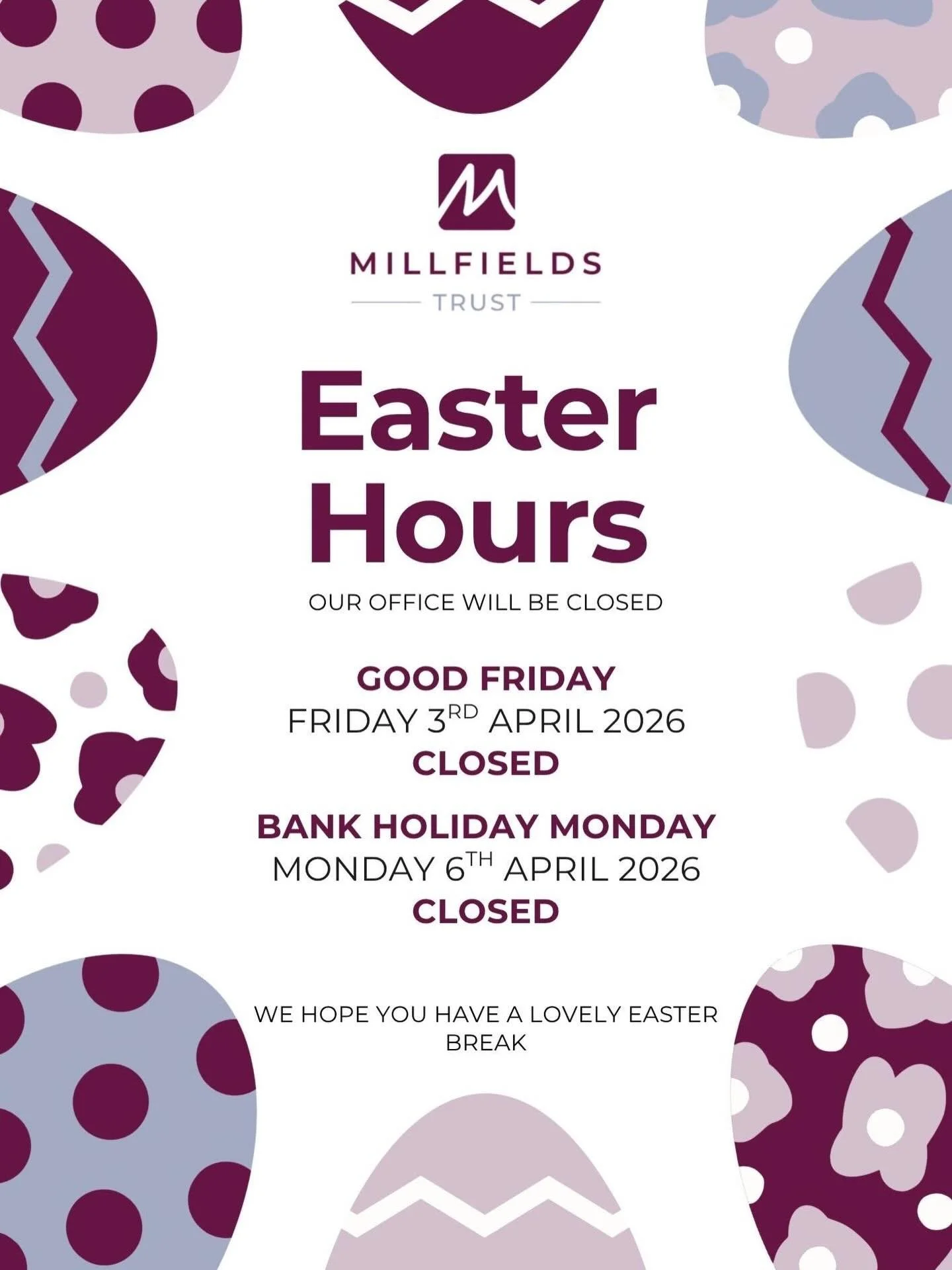 🌼 Easter Bank Holiday Opening Hours 🌼

Please note that the Millfields Trust office will be closed on Good Friday (3rd April) and closed on Bank Holiday Monday (6th April).

We hope you all have a wonderful, relaxing and chocolate‑filled Easter wee