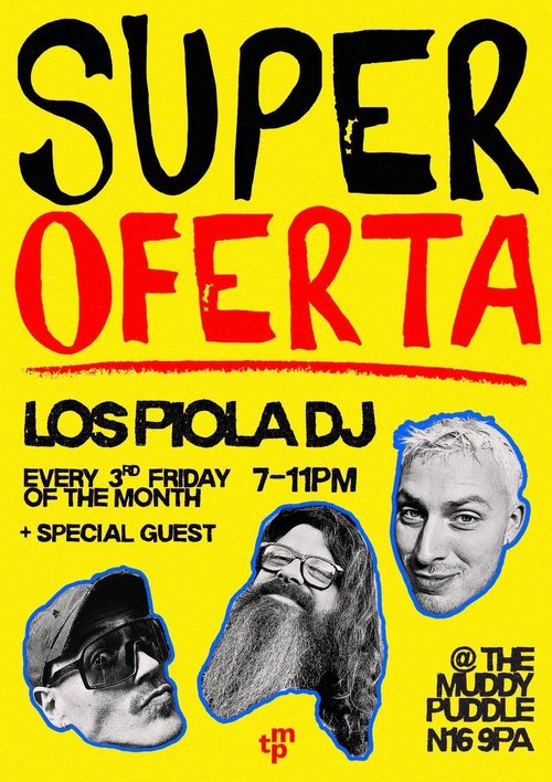 LOS PIOLA presents: SUPER OFERTA