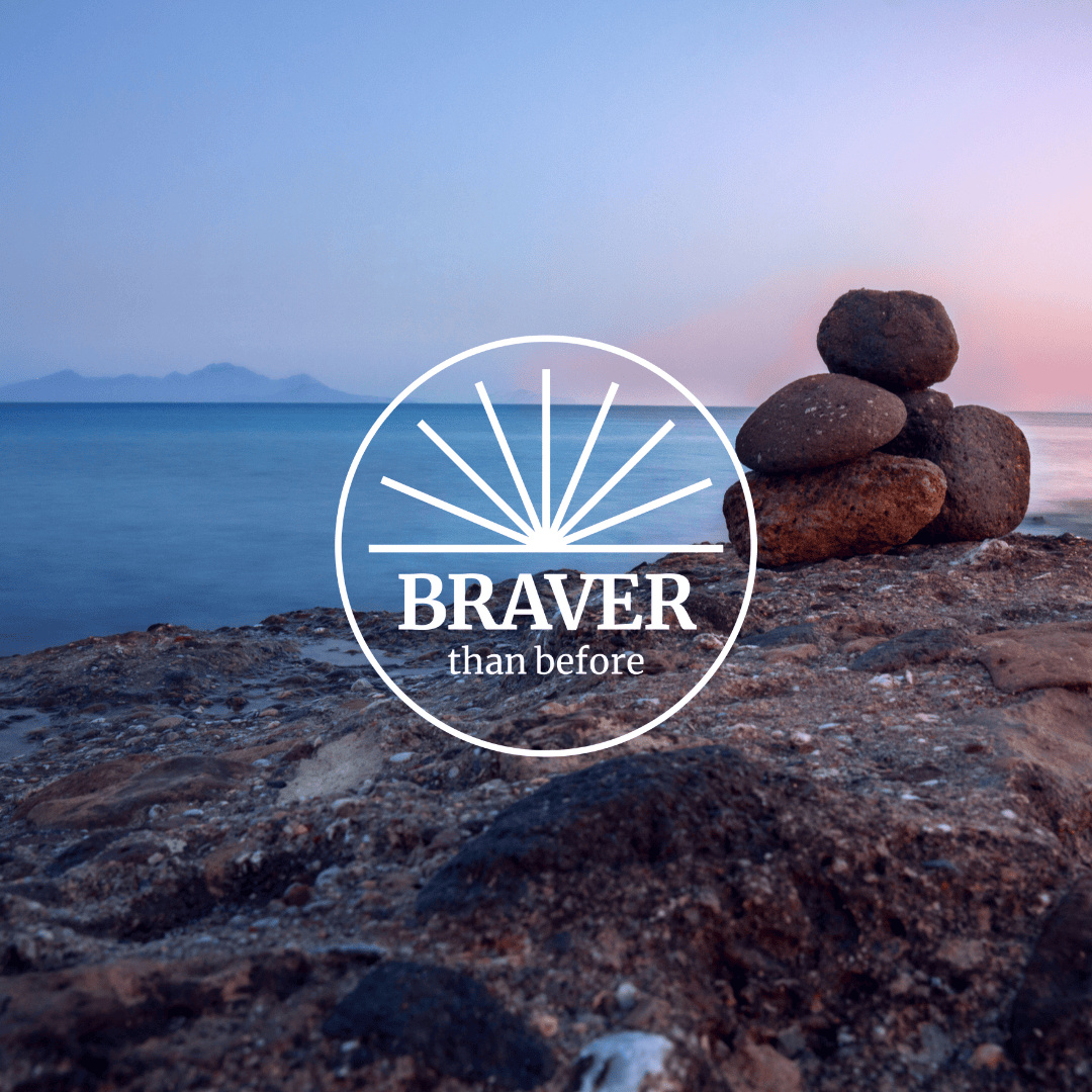 Braver than Before - Nov 2026: Milestone Cohort