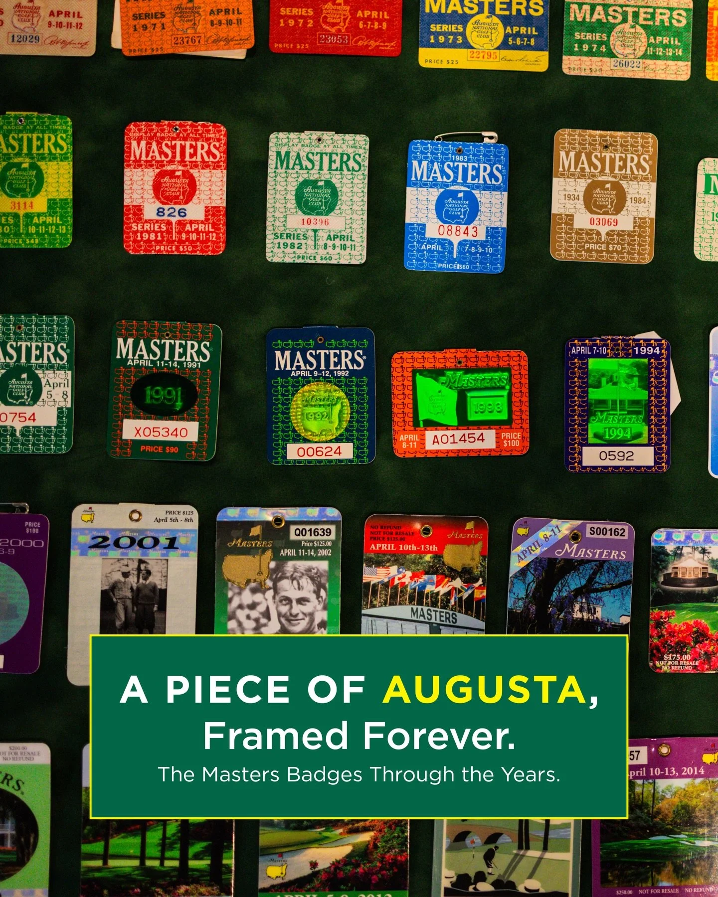 Holding onto a Masters memento means holding onto a moment in time.
Badges collected through the years tell a story of tradition, memories, and time well spent.

Custom framing preserves more than the badge itself. It protects the history, honors the