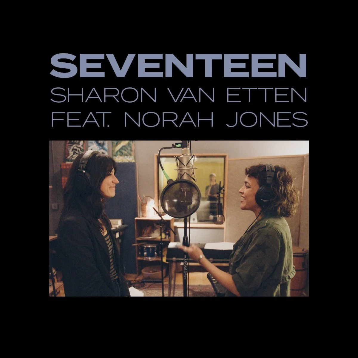 Sharon Van Etten - Seventeen (ft. Norah Jones) (single)
