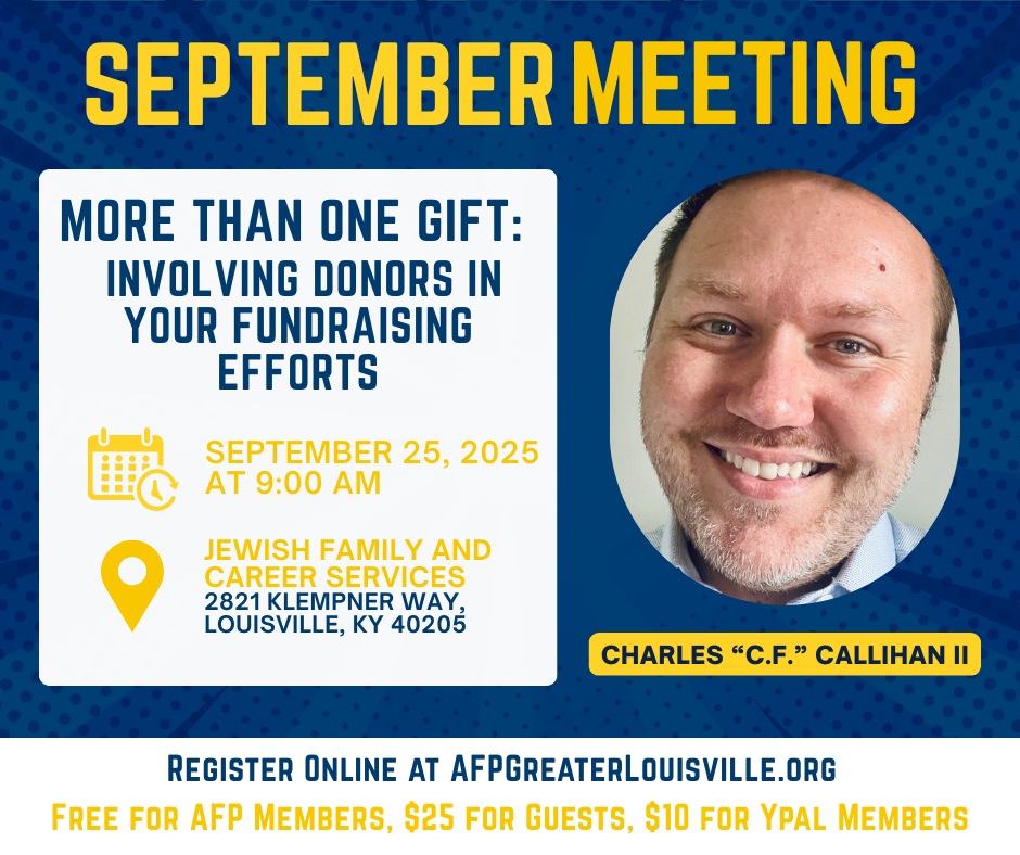 September Chapter Meeting: More Than One Gift: Involving Donors in Your Fundraising Efforts