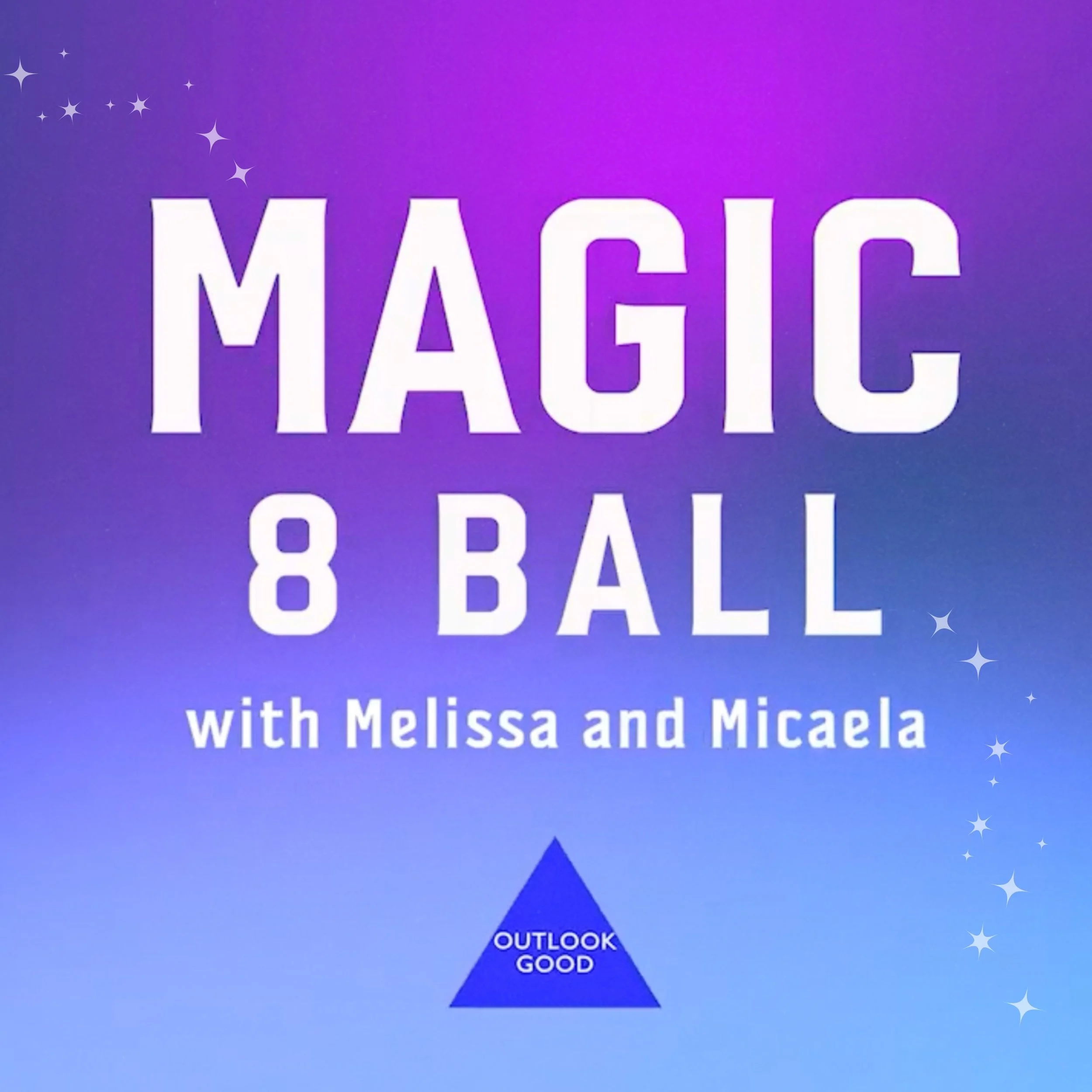 Magic 8 Ball with Melissa and Micaela: Season 2