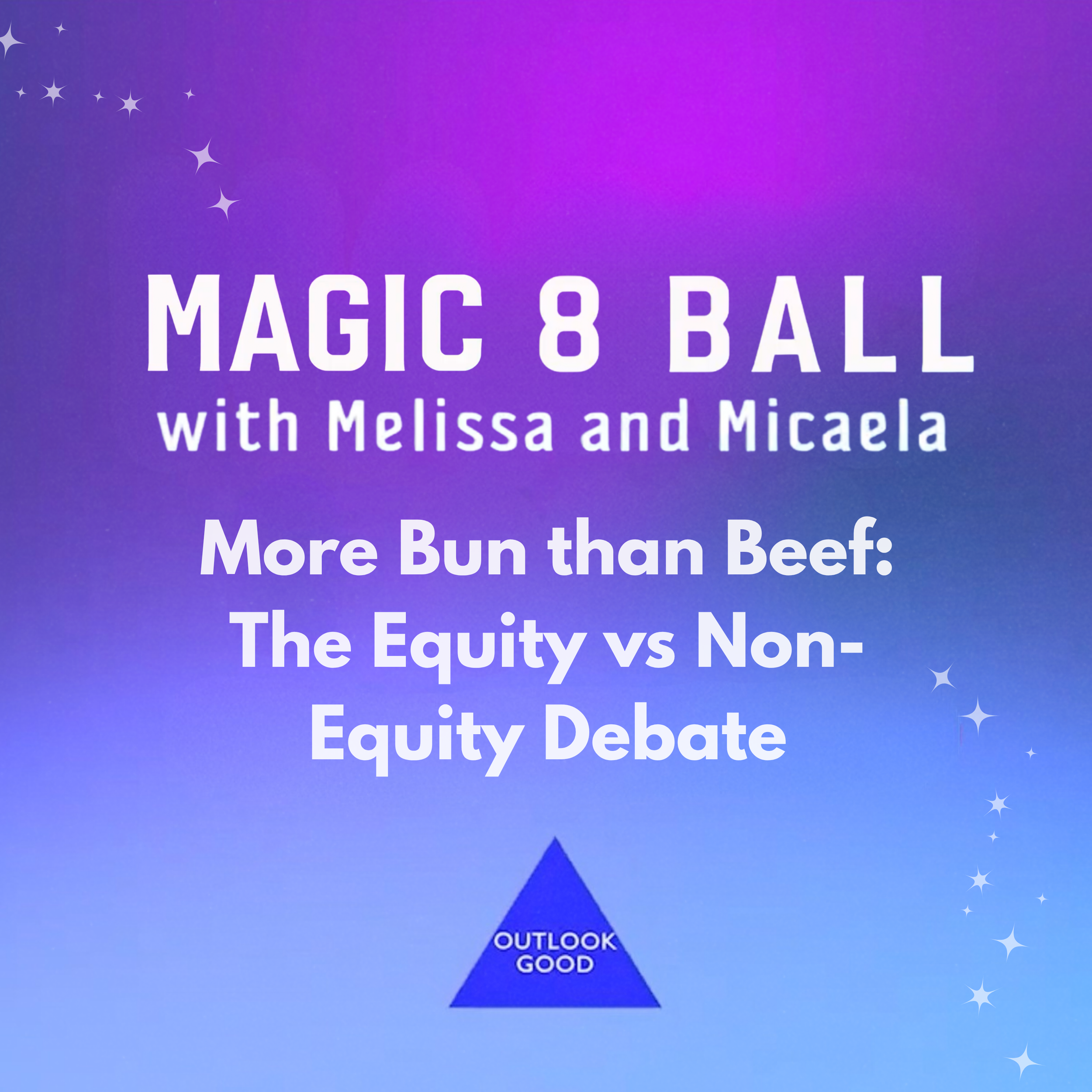 More Bun than Beef: The Equity vs Non-Equity Debate [Podcast]
