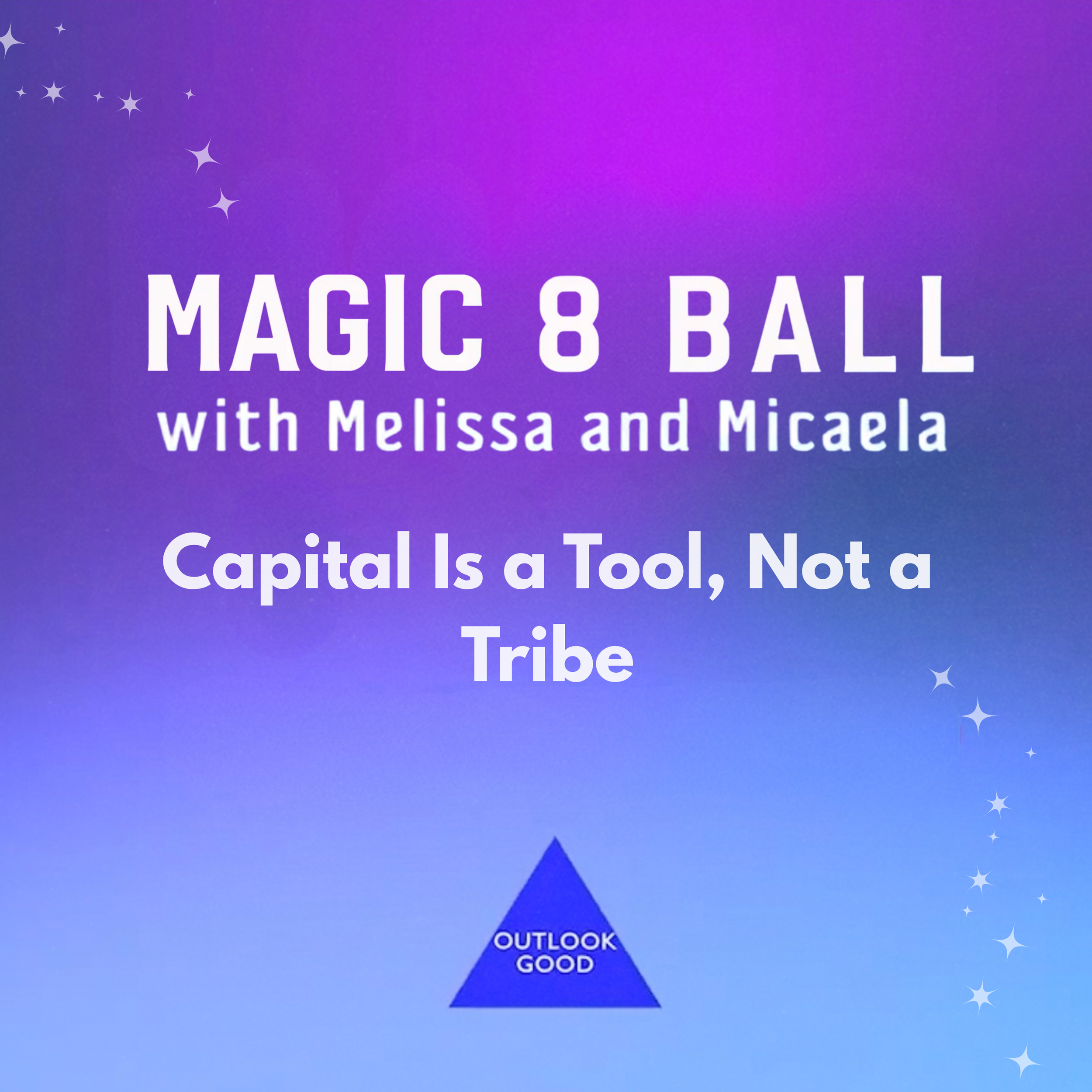 Capital Is a Tool, Not a Tribe [Podcast]