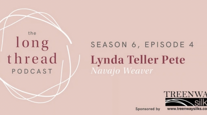 LISTEN: The Long Thread Podcast with Lynda Teller Pete