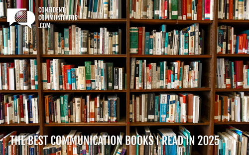 The Best Communication Books I Read in 2025 — Confident Communicators, LLC