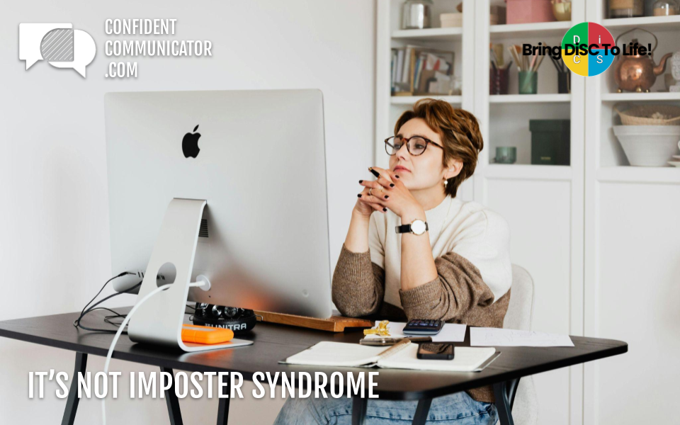 It’s not imposter syndrome