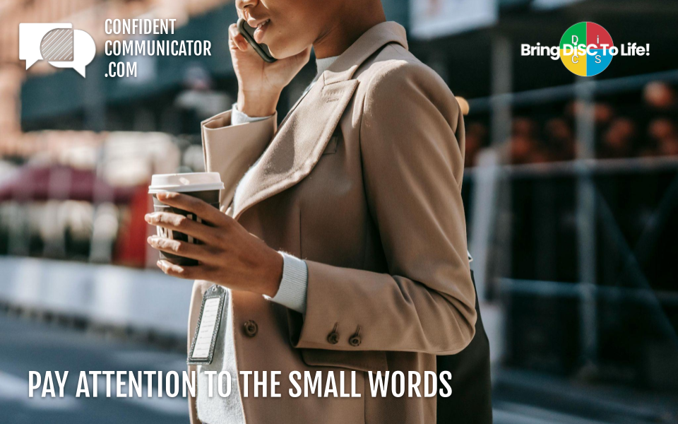 Pay attention to the small words