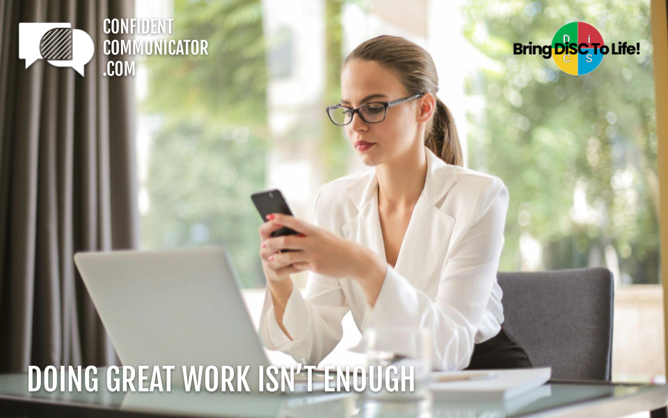 Doing great work isn’t enough