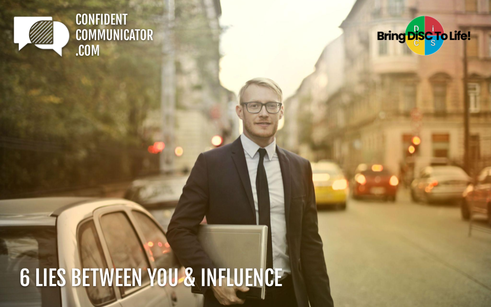 6 lies between you &amp; influence