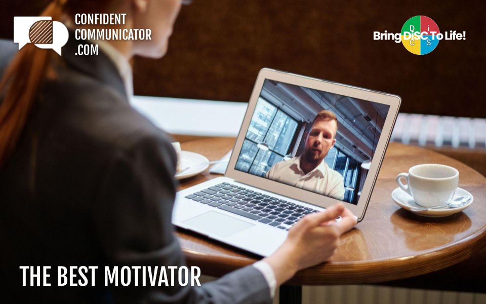 The best motivator