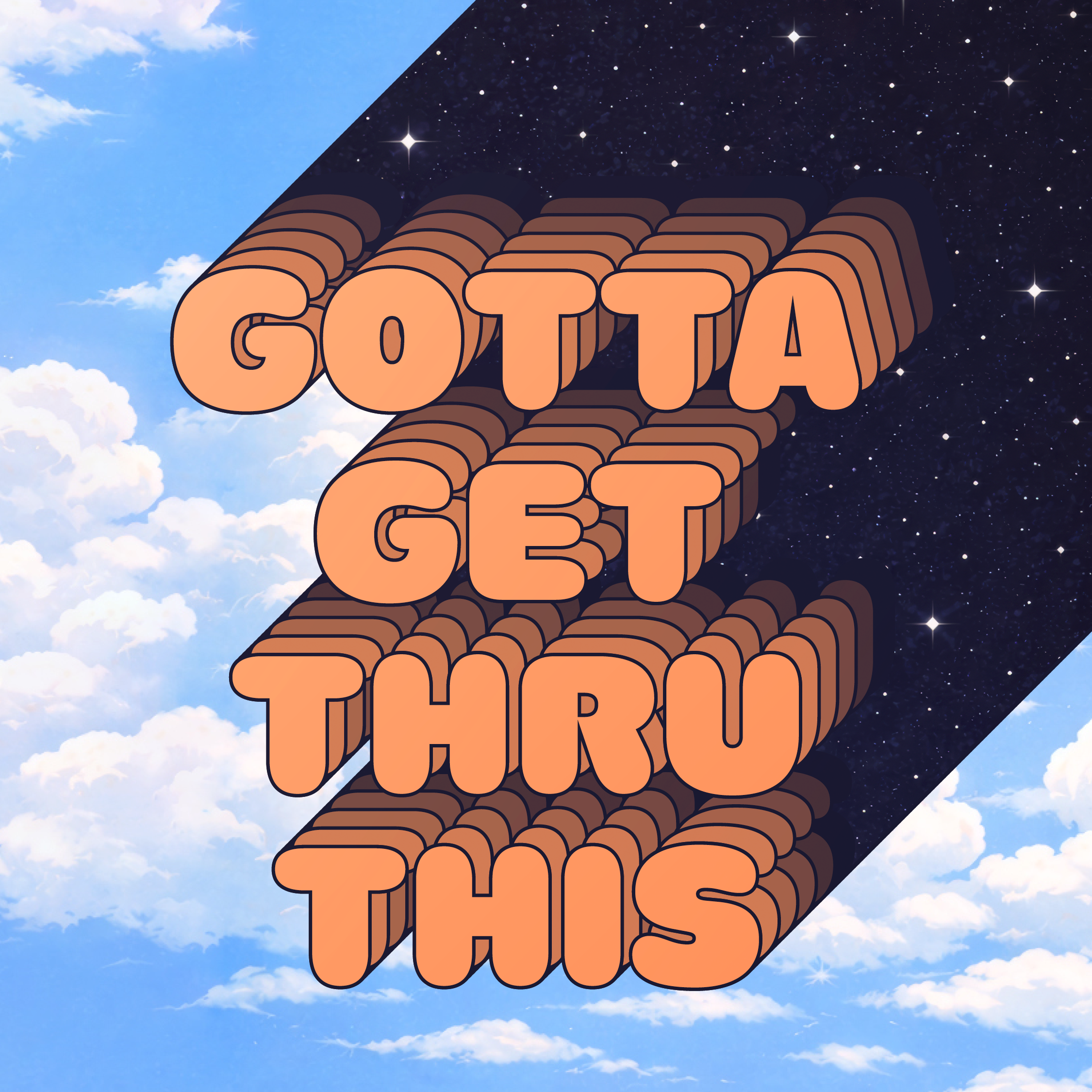 Gotta Get Thru This (2026)