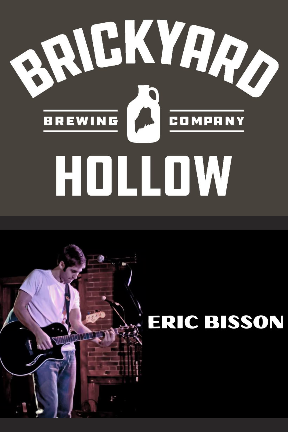 ERIC BISSON @ BRICKYARD HOLLOW BREWERY